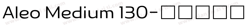 Aleo Medium 130字体转换